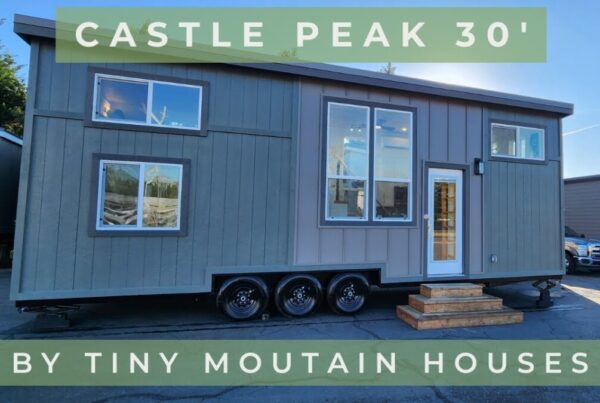 Castle Peak 30' Tiny Home